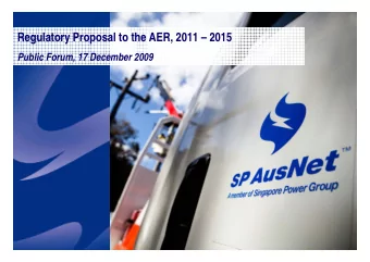 Regulatory Proposal to the AER, 2011  2015  0  Public Forum, 17 December 2009  Presentation