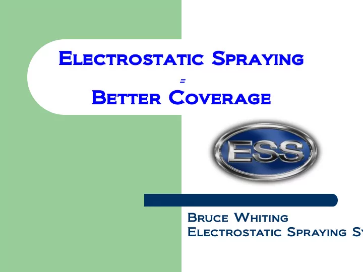 el electro ectrostatic static sp spra rayi ying g