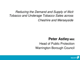 Cheshire and Merseyside Peter Astley MBE  Head of Public Protection  Warrington Borough Council