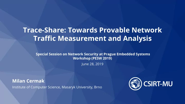 trace share towards provable network traffic measurement