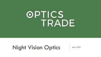 Night Vision Optics  May, 2020  NIGHT VISION OPTICS  The first devices were developed in 1935,