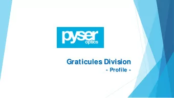 Graticules Division  Division  Graticules  - Profile  Profile -  -  -  History &amp; Quality