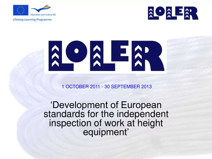development of european standards for the independent