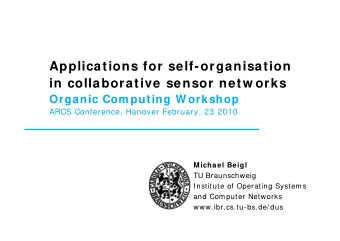Applications for self-organisation  in collaborative sensor netw orks  Organic Com puting W orkshop