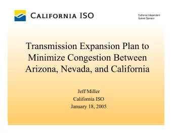 Transmission Expansion Plan to  Minimize Congestion Between  Arizona, Nevada, and California  Jeff