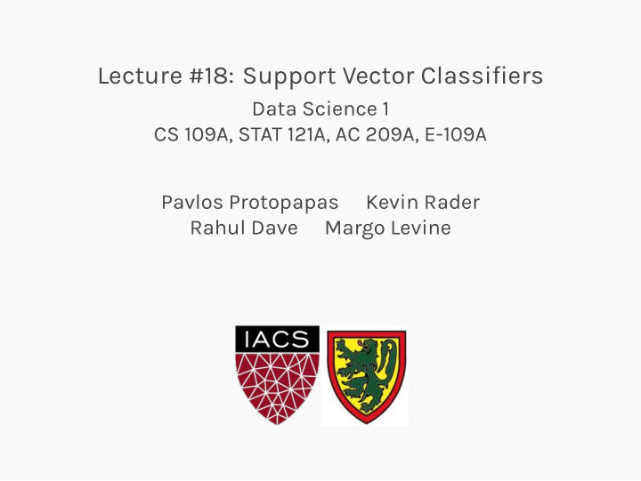 lecture 18 support vector classifiers