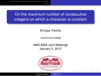 On the maximum number of consecutive  integers on which a character is constant  Enrique Trevio
