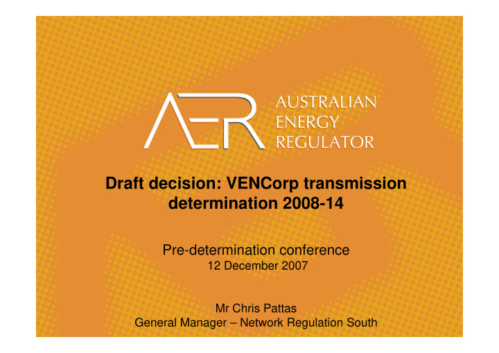 draft decision vencorp transmission determination 2008 14