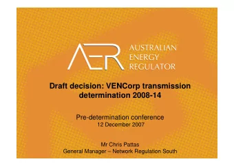 Draft decision: VENCorp transmission  determination 2008-14  Pre-determination conference  12
