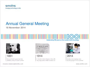 Annual General Meeting  18 November 2014  1851  1914  2014  Samuel Smith opens his first  S. Smith