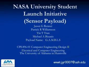 Launch Initiative  (Sensor Payload)  Jason G Renner  Patrick R Williamson  Tin T Tran  Michael A
