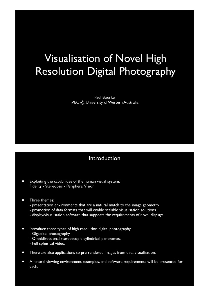 visualisation of novel high resolution digital photography