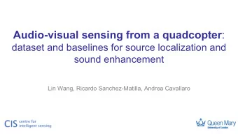 Audio-visual sensing from a quadcopter :  dataset and baselines for source localization and  sound