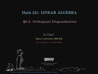 Math 221: LINEAR ALGEBRA  8-2. Orthogonal Diagonalization Le Chen 1  Emory University, 2020 Fall