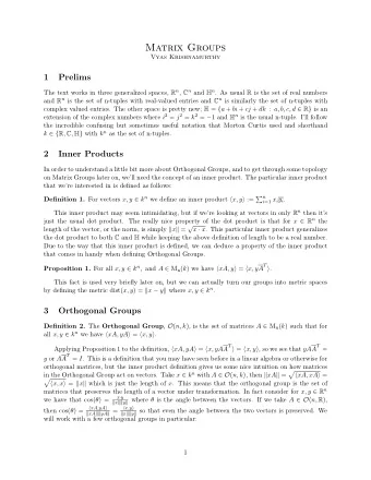 Matrix Groups  Vyas Krishnamurthy  1  Prelims The text works in three generalized spaces, R n , C n