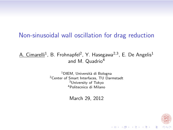 non sinusoidal wall oscillation for drag reduction