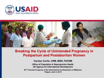 Breaking the Cycle of Unintended Pregnancy in  Postpartum and Postabortion Women  Carolyn Curtis,