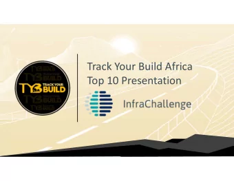 Track Your Build Africa  Top 10 Presentation  Problem  Infrastructure is the primary driver for