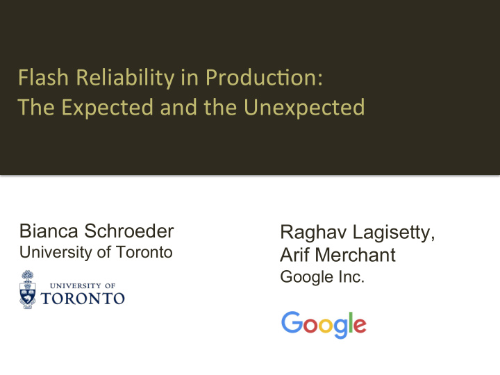 flash reliability in produc4on the expected and the
