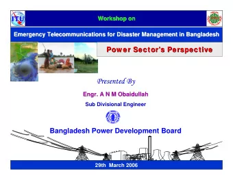 Presented By  Presented By  Engr. A N M  . A N M Obaidullah  Obaidullah  Engr  Sub Divisional