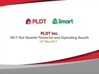 PL  PLDT  DT Inc.  2017 First Quarter Financial and Operating Results 12 th May 2017  1  PLDT  T