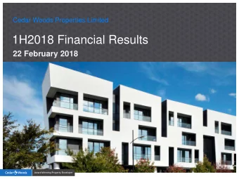 1H2018 Financial Results  22 February 2018 Cedar Woods Presentation | 2  Cedar Woods strategy