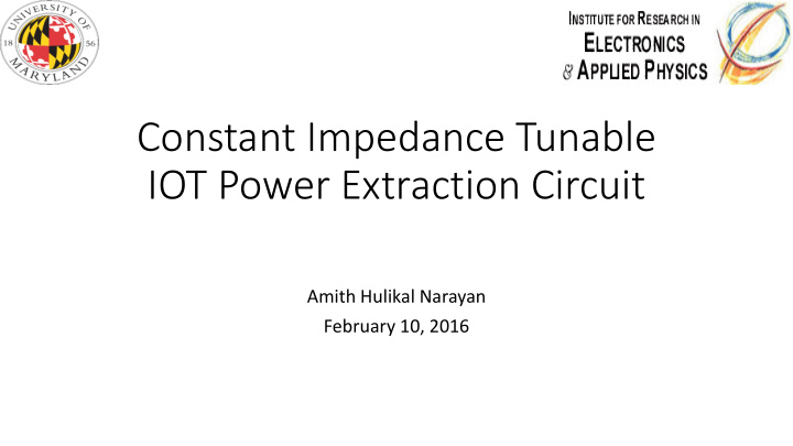 constant impedance tunable iot power extraction circuit