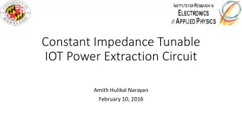 Constant Impedance Tunable  IOT Power Extraction Circuit  Amith Hulikal Narayan  February 10, 2016