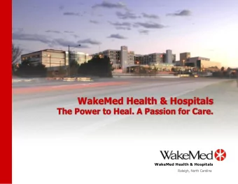 WakeMed Health &amp; Hospitals  The Power to Heal. A Passion for Care.  WakeMed Health &amp;