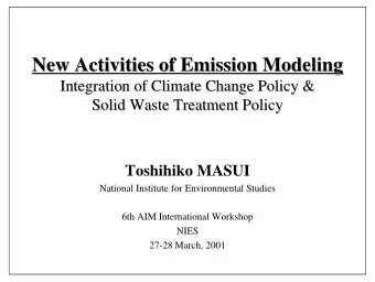 New Activities of Emission Modeling  New Activities of Emission Modeling  Integration of Climate