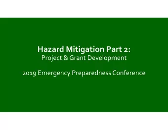Hazard Mitigation Part 2: Project &amp; Grant Development 2019 Emergency Preparedness Conference