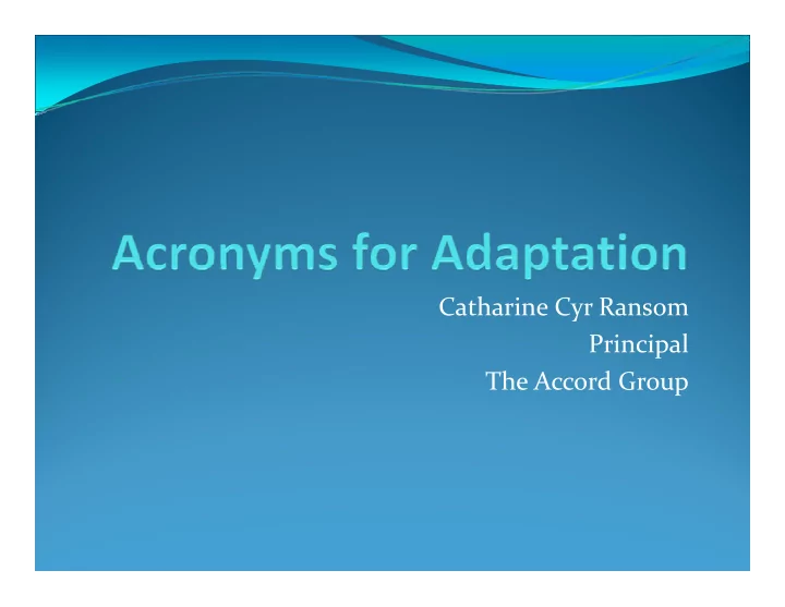 catharine cyr ransom principal principal the accord group