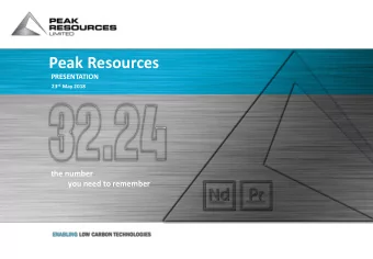 Peak Resources  PRESENTATION 23 rd May 2018  the number  you need to remember  Disclaimer  The