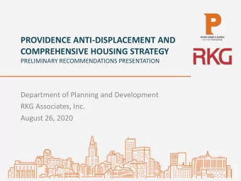PROVIDENCE ANTI-DISPLACEMENT AND  COMPREHENSIVE HOUSING STRATEGY  PRELIMINARY RECOMMENDATIONS
