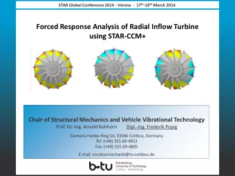 using STAR-CCM+  Chair of Structural Mechanics and Vehicle Vibrational Technology  Prof. Dr.-Ing.