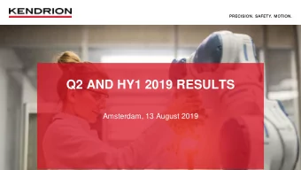 Q2 AND HY1 2019 RESULTS  Amsterdam, 13 August 2019  1  AGENDA    Introduction    Business