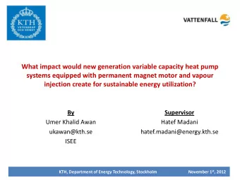 What impact would new generation variable capacity heat pump  systems equipped with permanent