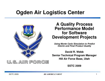 Ogden Air Logistics Center  A Quality Process  Performance Model  for Software  Development