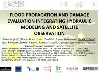 EVALUATION INTEGRATING HYDRAULIC  MODELING AND SATELLITE  OBSERVATION Elena Angiati 3 , Giorgio
