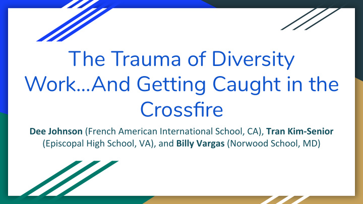 the trauma of diversity work and getting caught in the