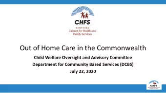 Out of Home Care in the Commonwealth  Child Welfare Oversight and Advisory Committee  Department