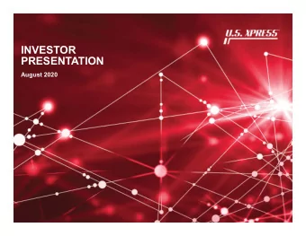 INVESTOR  PRESENTATION  August 2020  DISCLAIMER AND FORWARD-LOOKING STATEMENTS  Forward-Looking