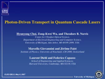 Photon-Driven Transport in Quantum Cascade Lasers  Hyunyong Choi, Zong-Kwei Wu, and Theodore B.