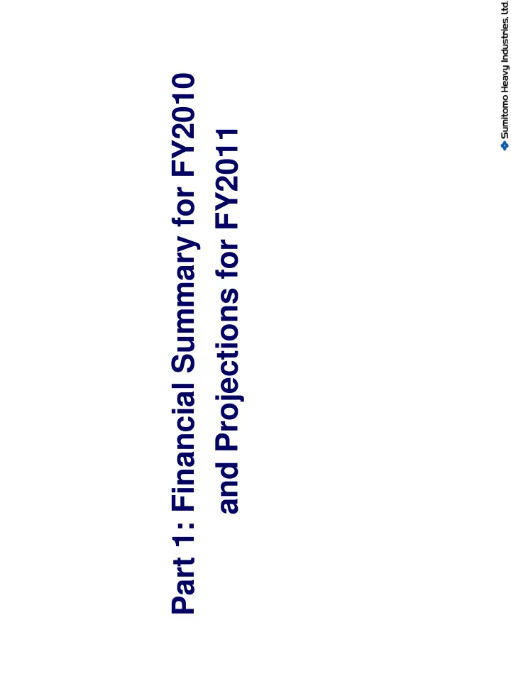part 1 financial summary for fy2010 and projections for