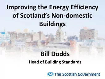 Bill Dodds Head of Building Standards  Policy Background   back in 2008.  Previous action