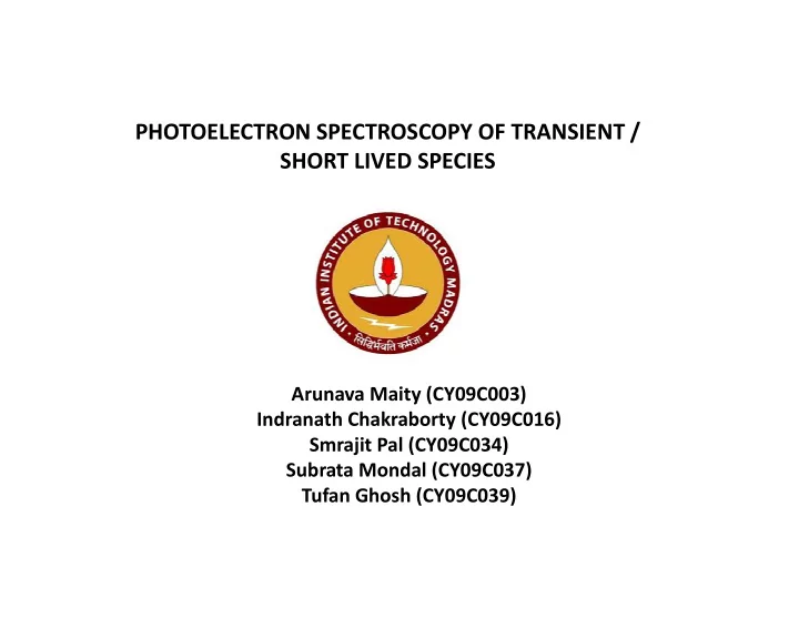 photoelectron spectroscopy of transient short lived