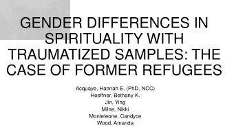 GENDER DIFFERENCES IN  SPIRITUALITY WITH  TRAUMATIZED SAMPLES: THE  CASE OF FORMER REFUGEES