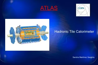 ATLAS  Hadronic Tile Calorimeter  Sandra Martnez Sanchs  1  Index  Introduction
