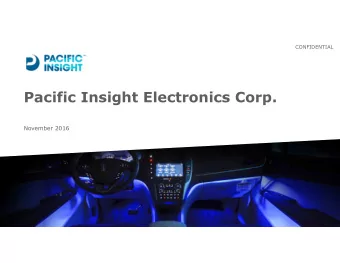 Pacific Insight Electronics Corp.  November 2016  CONFIDENTIAL  Forward-Looking Statements  This