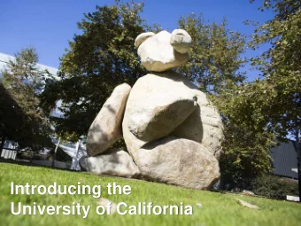 Introducing the  University of California  Undergraduate Campus Locations  UC Berkeley  UC Davis